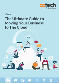 Ultimate guide to moving your Business to The Cloud 